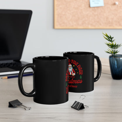 Black Mug (11oz, 15oz)- Happy Christmas with Beer Design